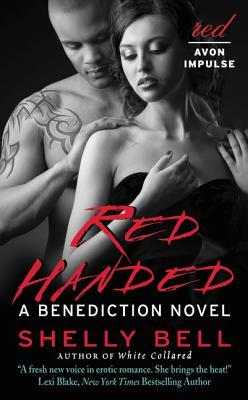 Review: Red Handed: A Benediction Novel by Shelly Bell